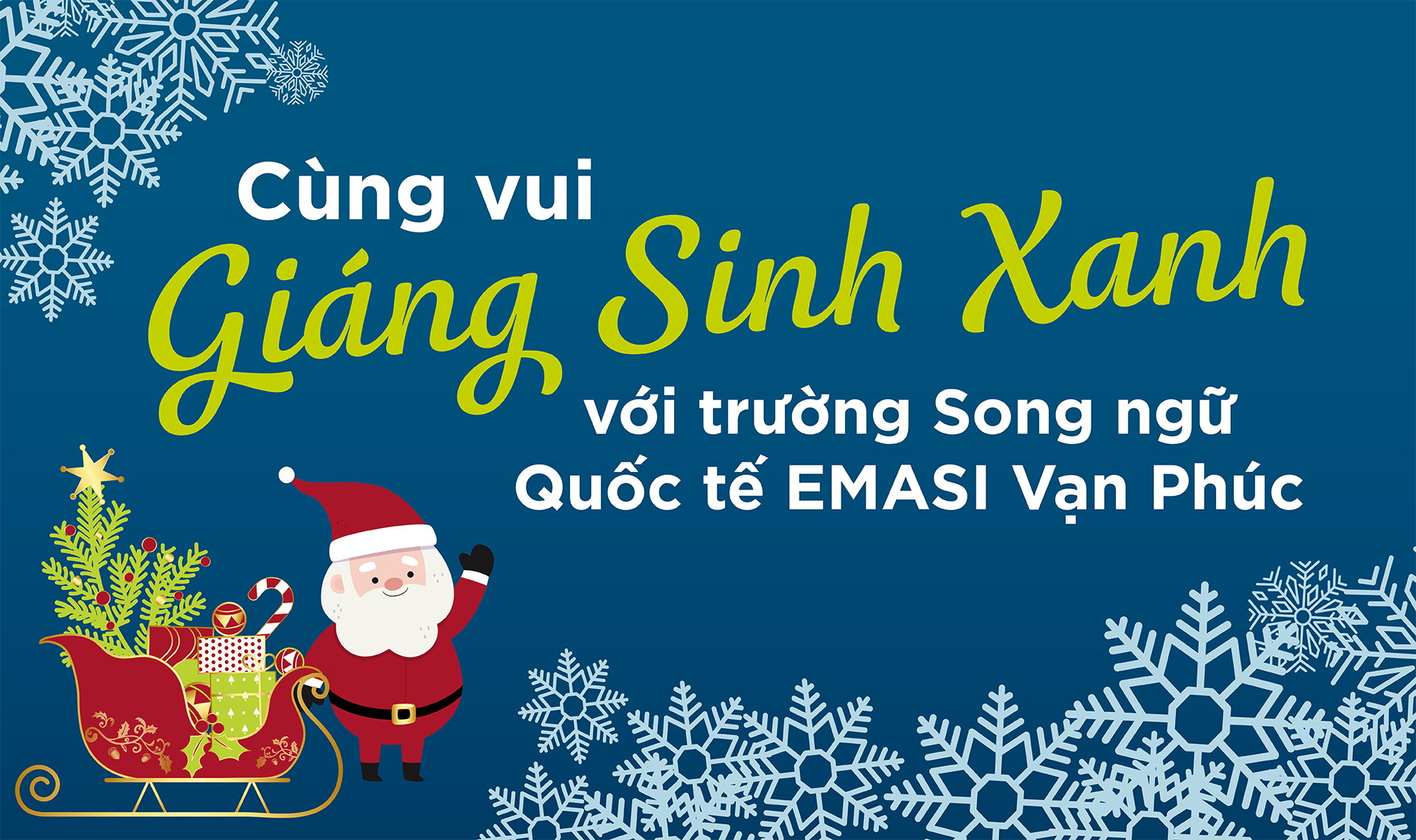 Có Gì Vui Trong Ngày Hội Giáng Sinh Xanh Tại EMASI Vạn Phúc?