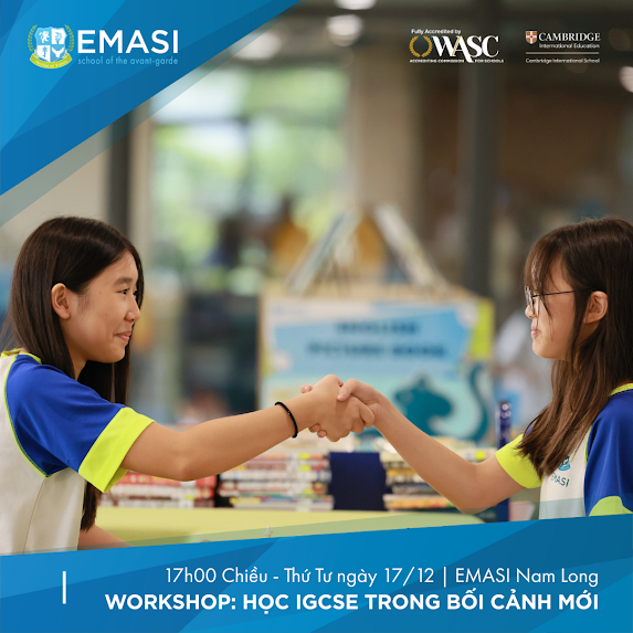 Vai trò của IGCSE trong bối cảnh giáo dục và tuyển sinh mới